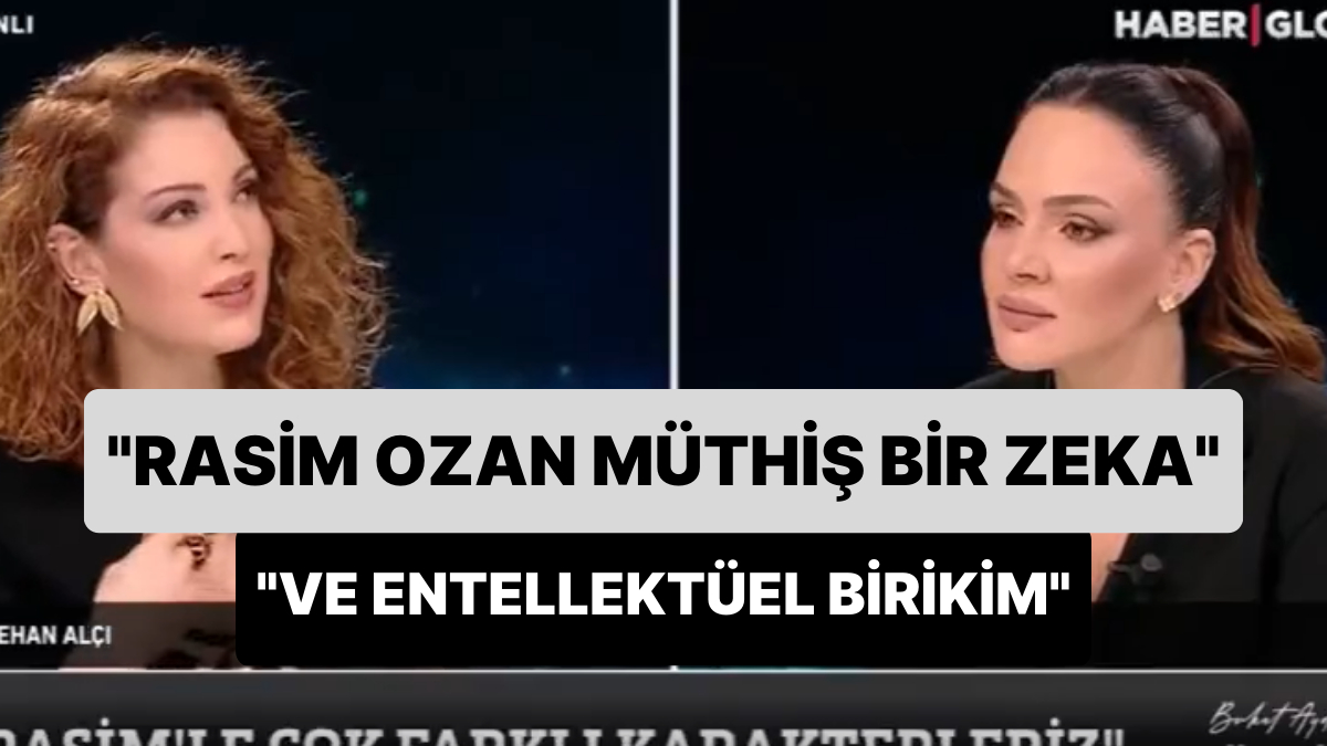 Nagehan Alçı: 'Rasim Ozan Müthiş Bir Zeka ve Entelektüel Birikim' - Onedio