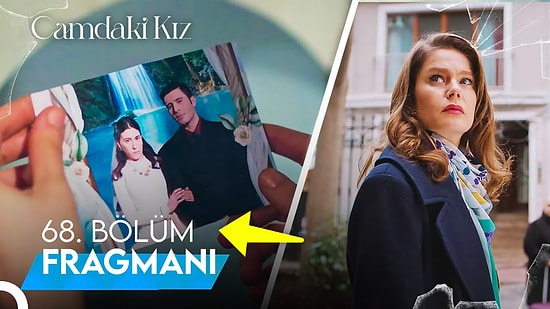 Camdaki Kız 68. Bölüm Fragmanı ve Son Bölüm Özeti: Hayri'nin Karısı Ortaya Çıkıyor!