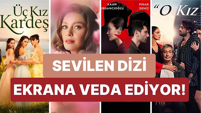 Kanal D Ekranlarının Sevilen Dizisi Final Yapıyor: Hangi Dizi Ekrana Veda Ediyor?