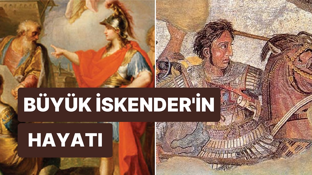 Büyük İskender Kimdir? Büyük İskender'in (III. Alexandros) Hayatı ve Ölümü