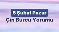 5 Şubat Pazar Çin Burcuna Göre Günün Nasıl Geçecek?