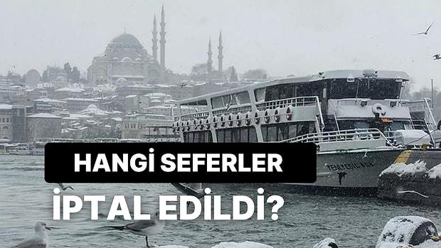 İstanbul'a Turuncu Kodlu Uyarı: Vapur Seferleri İptal Edildi mi?