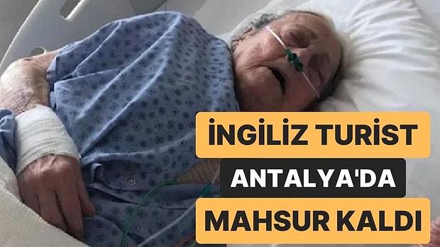 Antalya’da Hastane Masraflarını Ödeyemeyen İngiliz Turist, Hastanede Mahsur Kaldı