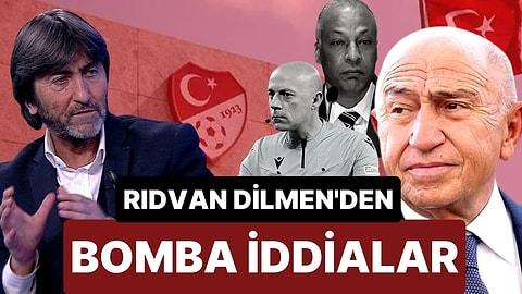 Rıdvan Dilmen'in Türkiye Futbol Federasyonu Hakkındaki İddiaları Gündeme Bomba Gibi Düştü