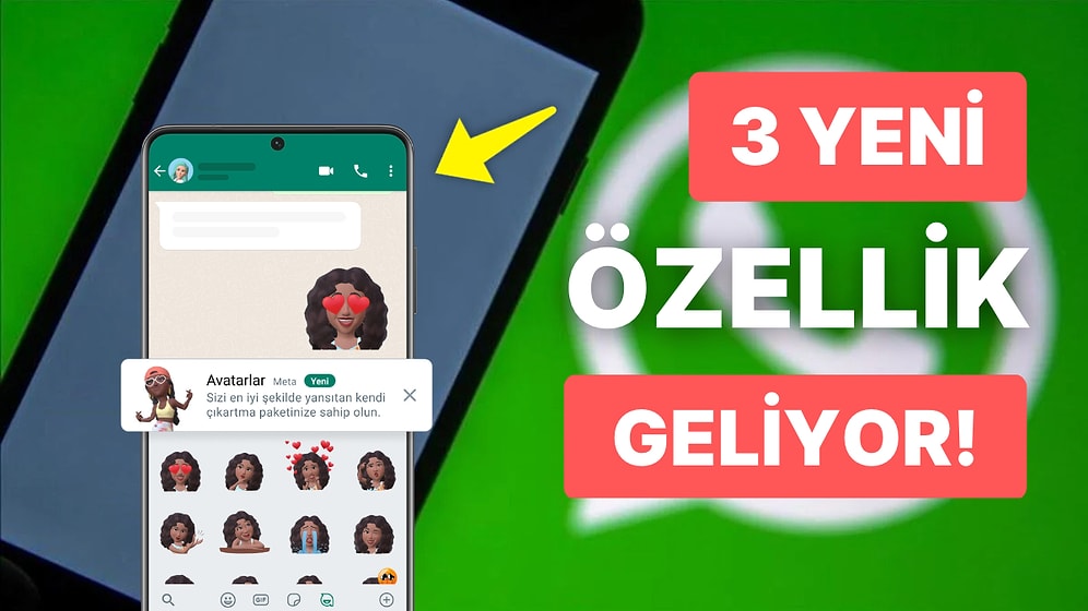 WhatsApp'a Üç Yeni Özellik Geliyor!