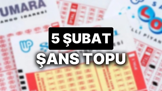 5 Şubat Şans Topu Sonuçları Açıklandı: 5 Şubat Şans Topu'nda Kazandıran Numaralar ve Tüm Detaylar