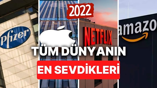 Beklenen Liste Geldi: Fortune Dergisine Göre Dünyanın En Beğenilen 10 Şirketi!