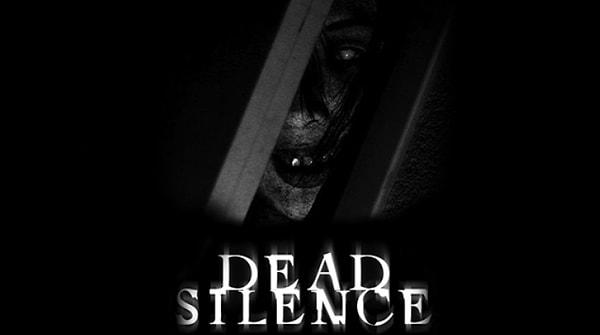 6. Dead Silence