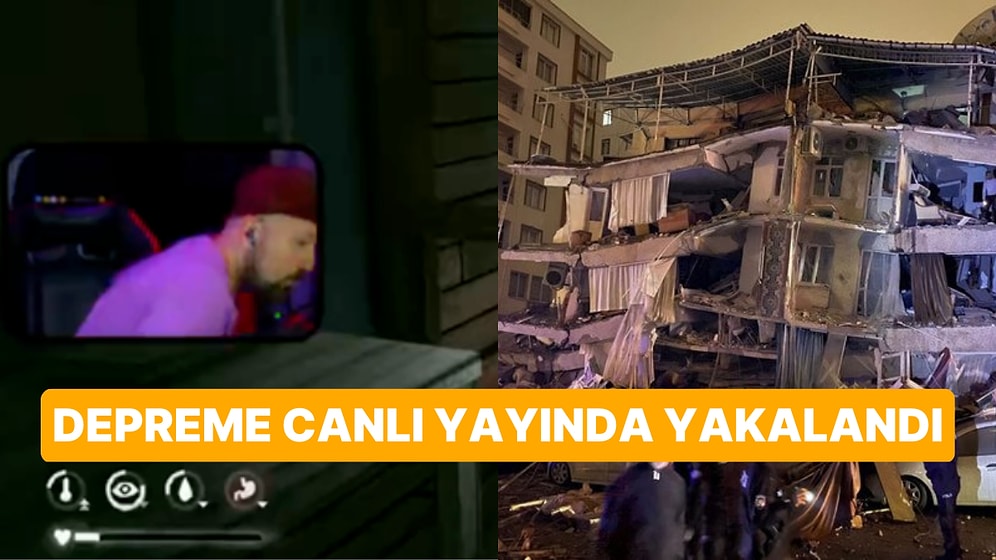 Kahramanmaraş Depremine Twitch Yayınında Yakalanan Yayıncının Görüntüleri Gündem Oldu