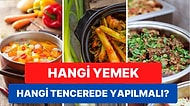 Çok Lezzetli Yemekler Pişirin Diye: Tencere Çeşitleri ve Aralarındaki Farkları Açıklıyoruz