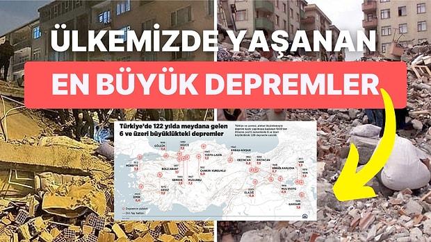 Kahramanmaraş'ta Meydana Gelen 7.4'lük Deprem Sonrası Türkiye'de Yaşanan En Büyük Depremler Hangileriydi?
