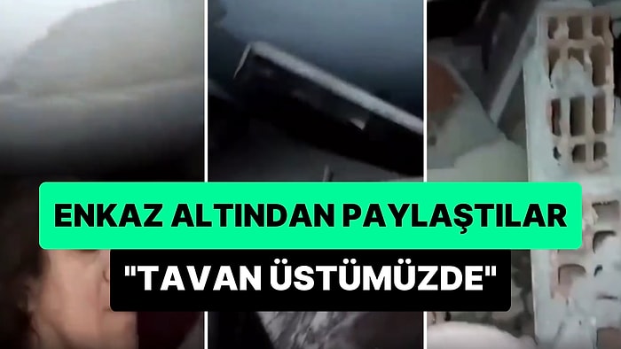 Hatay'da Annesiyle Birlikte Enkaz Altında Kalan Gencin Yardım Çığlıkları: Tavan Üstümüzde, Çok Kötü Durumdayız