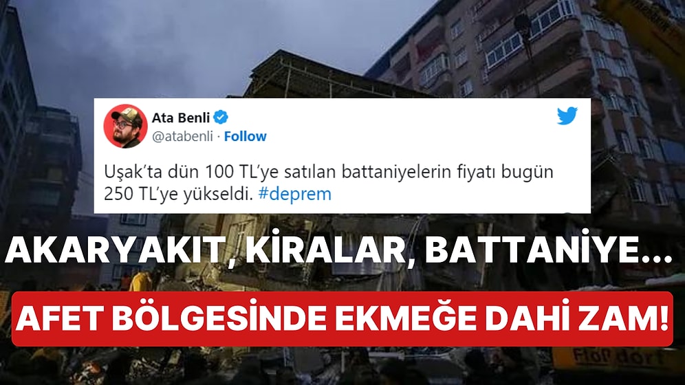 Deprem Fırsatçıları Yine Sahnede: Temel Yaşam Malzemelerine Fahiş Fiyatlar İstiyorlar