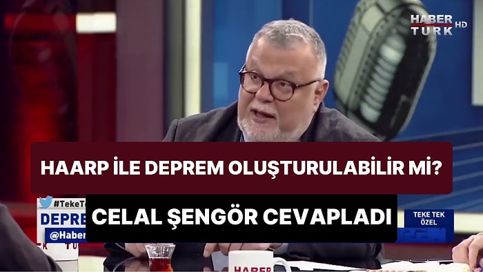 Celal Şengör'den 'HAARP ile Yapay Deprem Yapmak Mümkün mü?' Sorusuna Cevap: 'Deli Saçması'