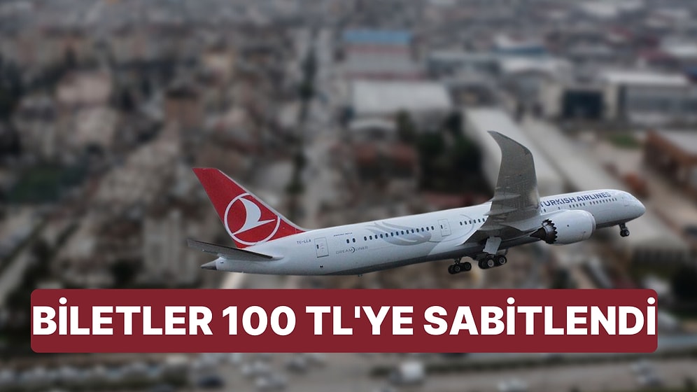 THY Deprem Bölgelerinden Uçuşları 100 TL'ye Sabitledi