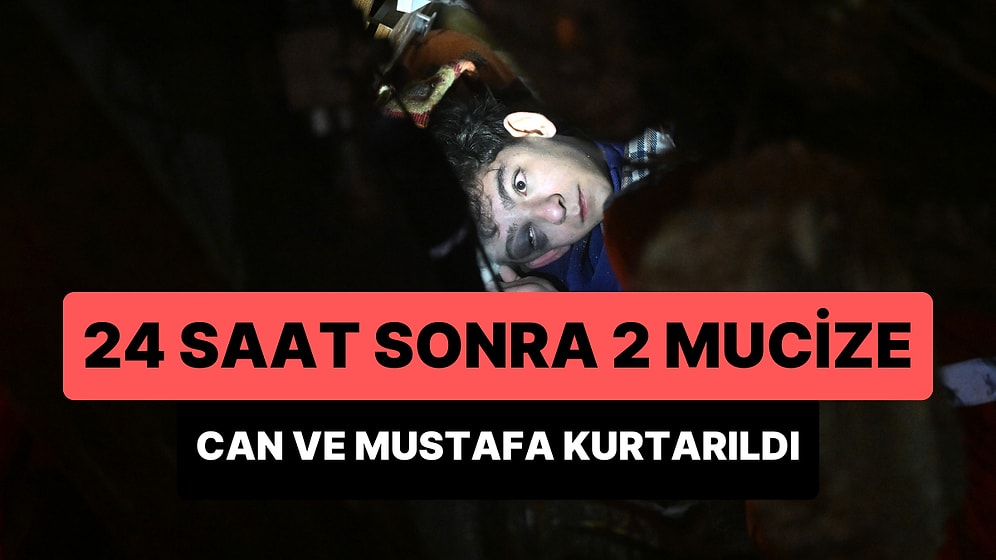 24 Saat Sonra Gelen Mucizeler: 14 Yaşındaki Mustafa ve Can Kahramanmaraş'ta Enkaz Altından Çıkartıldılar