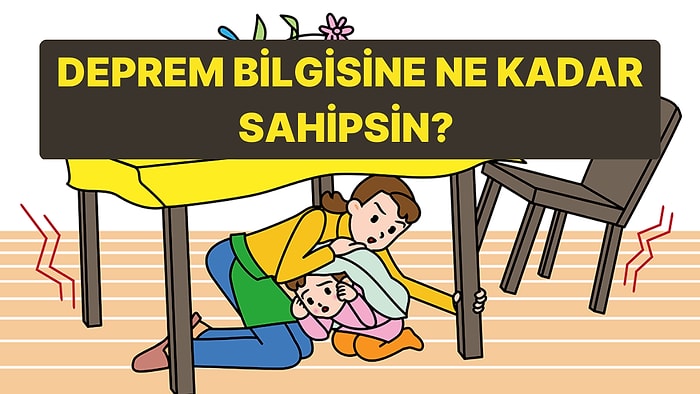 Deprem Hakkında Ne Kadar Bilgilisin?