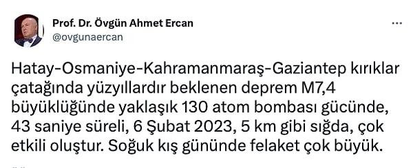 Ercan, Kahramanmaraş depremi için yüzyıllardır beklenen deprem gerçekleşti notuyla ilk açıklamasını yaptı.