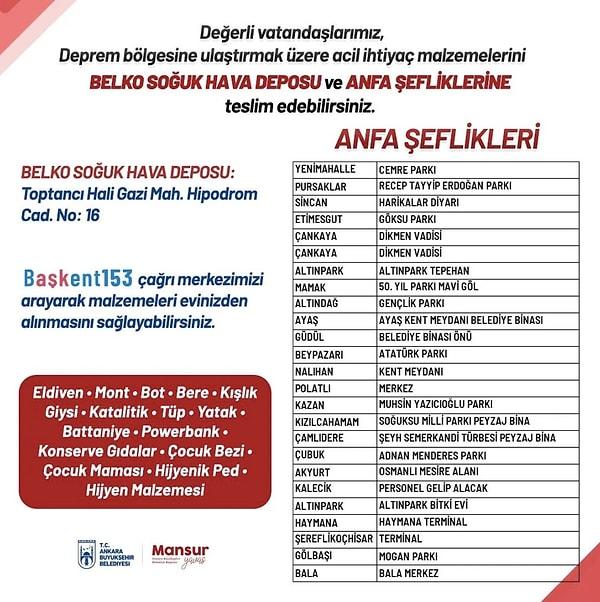 5. Ankara Büyükşehir Belediyesi de yardım etmek isteyen vatandaşlar için acil ihtiyaç listesini paylaştı.