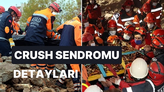 Deprem Sonrası Görülebilen Crush Sendromu Nedir? Crush Sendromu Belirti ve Bulguları