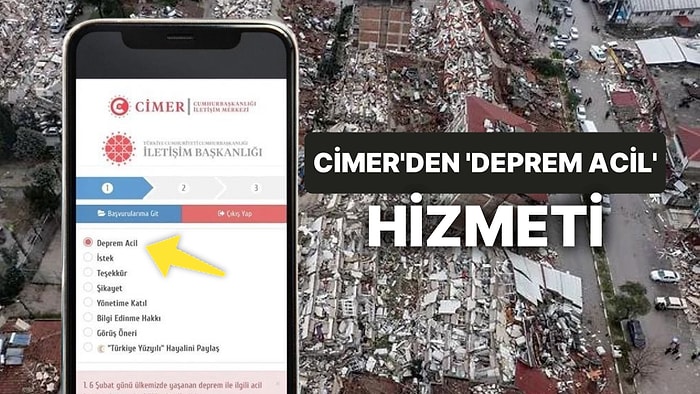 CİMER Deprem Hattı Nedir? CİMER Deprem Acil Başvurusu Nasıl Yapılır?