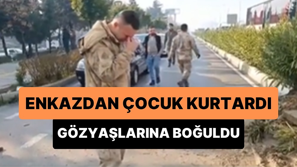 Enkazdan Bir Çocuğu Kurtaran Mehmetçik'in Gözyaşlarına Boğulduğu Anlar