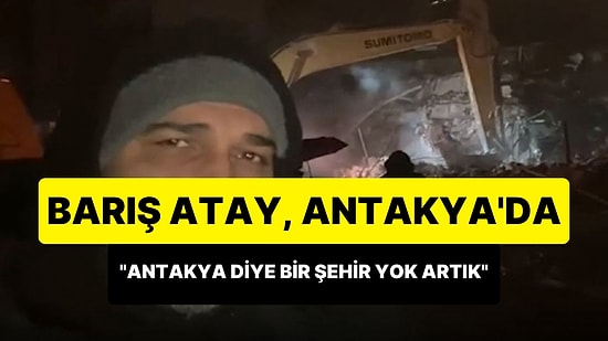 Barış Atay, Hatay Antakya'dan Fatih Portakal'a Bağlandı: Burada Devlet Diye Bir Şey Yok, AFAD Merkezi Yıkıldı