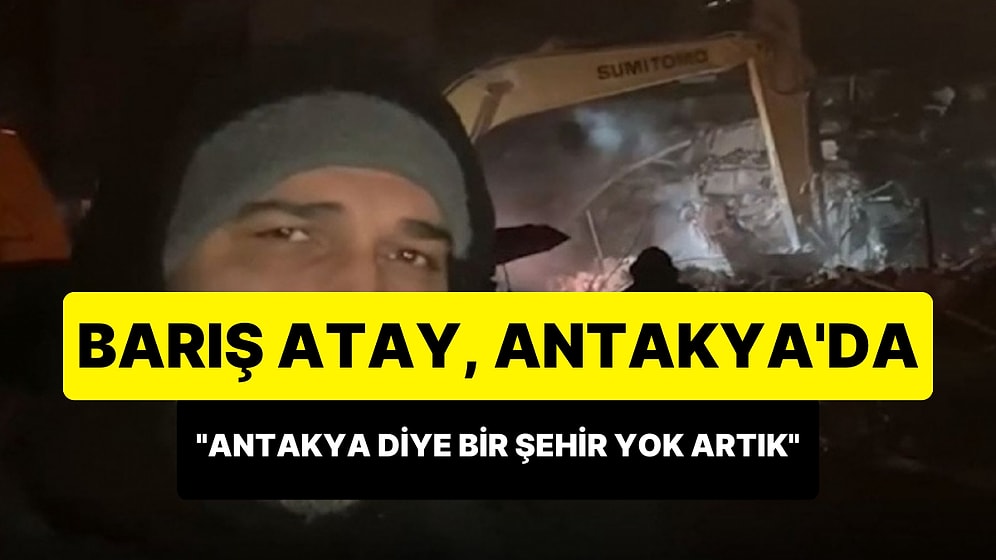 Barış Atay, Hatay Antakya'dan Fatih Portakal'a Bağlandı: Burada Devlet Diye Bir Şey Yok, AFAD Merkezi Yıkıldı
