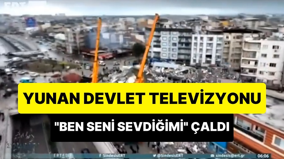 Yunan Televizyonu, Deprem Görüntüleri ve 'Ben Seni Sevdiğimi' Şarkısıyla Sabah Haberleri Açılışı Yaptı