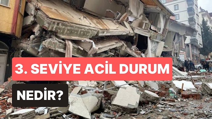 DSÖ Kahramanmaraş Depremi İçin 3. Seviye Acil Durum İlan Etti: 3. Seviye Acil Durum Nedir?