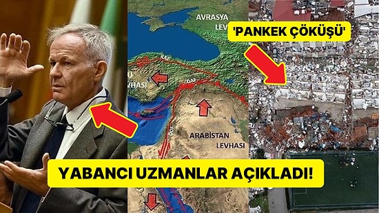 Ülkemizde Meydana Gelen Depremler Hakkında Yabancı Uzmanlardan Gelen Çarpıcı Açıklamalar