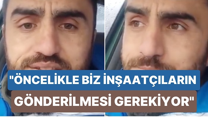 20 Yıllık İnşaat Ustası Deprem Bölgelerine Acil Olarak İnşaat İşçilerinin Yönlendirilmesi Gerektiğini Söyledi