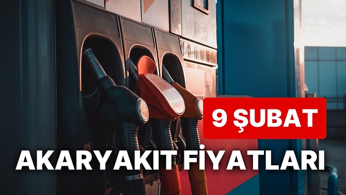 9 Şubat Perşembe Güncel Akaryakıt Fiyatları: Brent Petrol, LPG, Motorin, Benzin Fiyatı Ne Kadar Oldu?