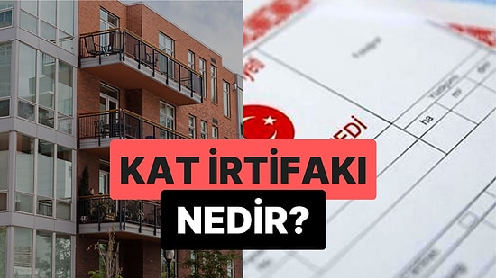 Binaların Katları Hakkında Yapılan Kullanım Anlaşmaları: Kat İrtifakı Nedir?