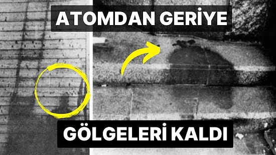 Tarihin En Büyük Katliamlarından Biri Olan Hiroşima Atom Bombasının Geride Bıraktığı İnsan Gölgeleri