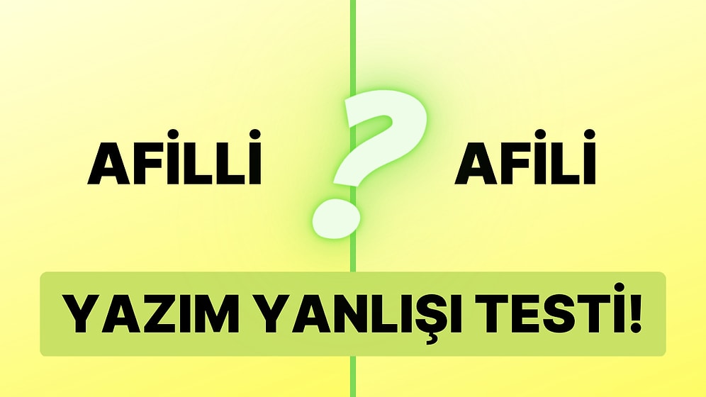 Bu Kelimelerin Doğru Yazılışlarını Bulabilecek misin?