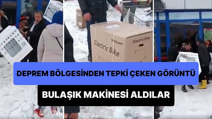 Deprem Bölgesinde Tepki Çeken Görüntü: BİM'e Girip Bulaşık Makinesi ve Elektrikli Bisiklet Aldılar