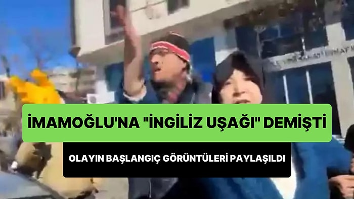 İmamoğlu'na 'İngiliz Uşağı, Defol' Diyen Eski AK Partili Vekil Olayının Başlangıç Görüntüleri Paylaşıldı