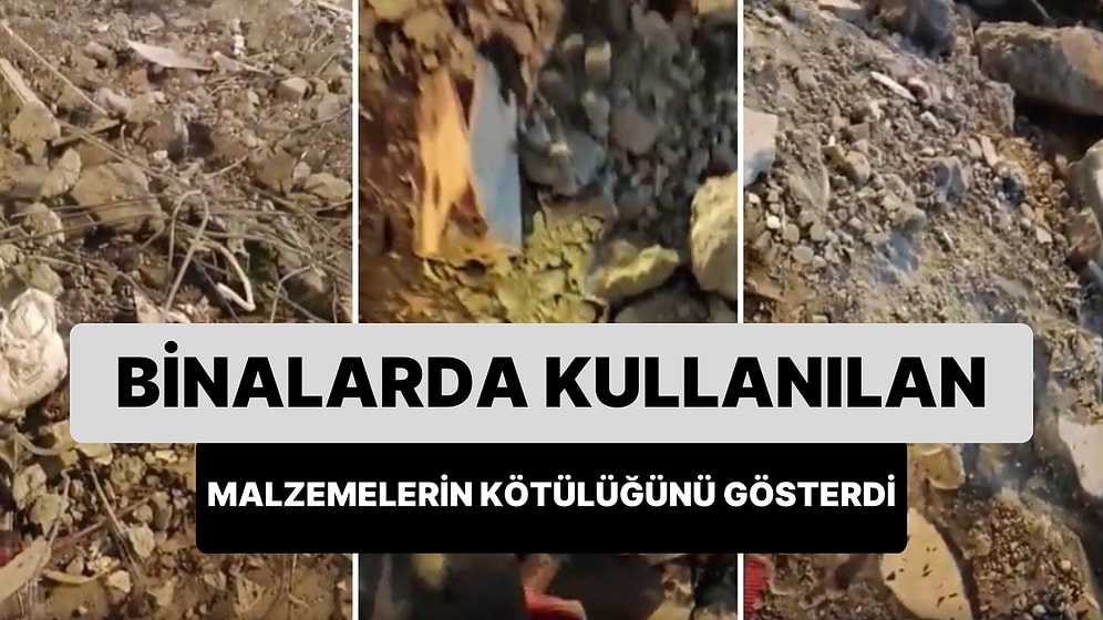 Deprem Bölgesinde Yıkılan Binalarda Kullanılan Malzemeleri Gösteren Vatandaş Acı Gerçeği Gösterdi!