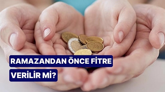 Diyanet Açıklama Yaptı: Ramazandan Önce Fitre Verilir mi? Ramazandan Önce Fitre Vermek Caiz midir?