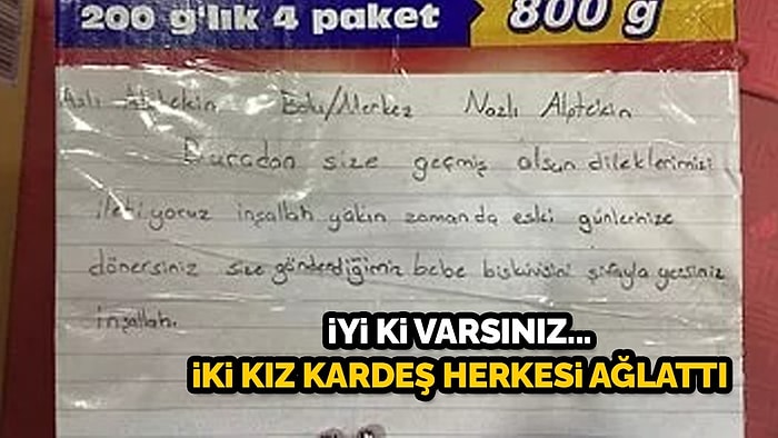 İki Kız Kardeş Harçlıklarıyla Aldıkları Bebe Bisküvisini Deprem Bölgesine Gönderdi