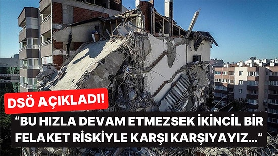 DSÖ Açıkladı: "Arama Kurtarma Çalışmalarında Bu Hızla Devam Etmezsek İkincil Bir Felaket Riski Var"