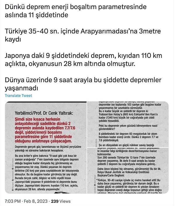 Geçtiğimiz günlerde sosyal medya platformlarında Cenk Yaltırak'a ait olduğu söylenen bu açıklamalar paylaşıldı. İddialara göre Yaltırak, depremin gerçek şiddetinin 11 olduğunu söylüyordu.