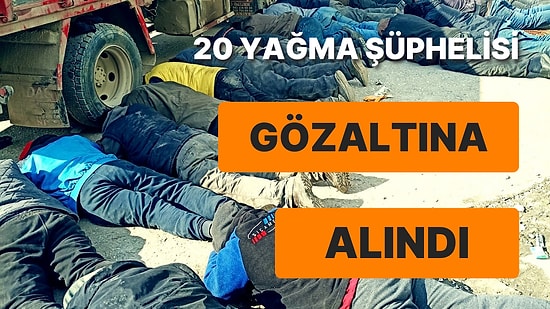 20 Enkaz Hırsızı Yakalandı