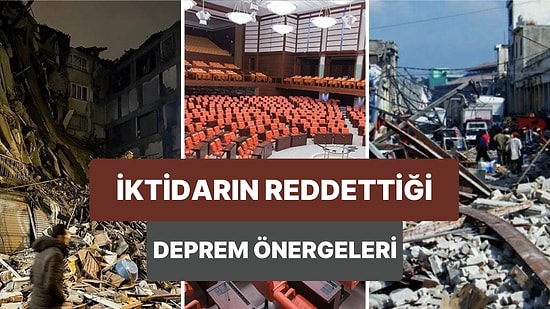 2003'ten Beri Depremle İlgili Mecliste Sunulan 58 Araştırma Önergesi Hükümet ve İktidar Oylarıyla Reddedildi!