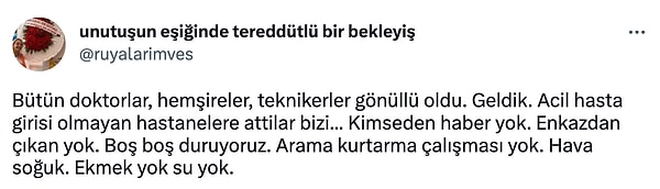 Organizasyon sorunları nedeniyle zor şartlar altında kalsalar bile depremzedelerin sağlığını düşündüler.