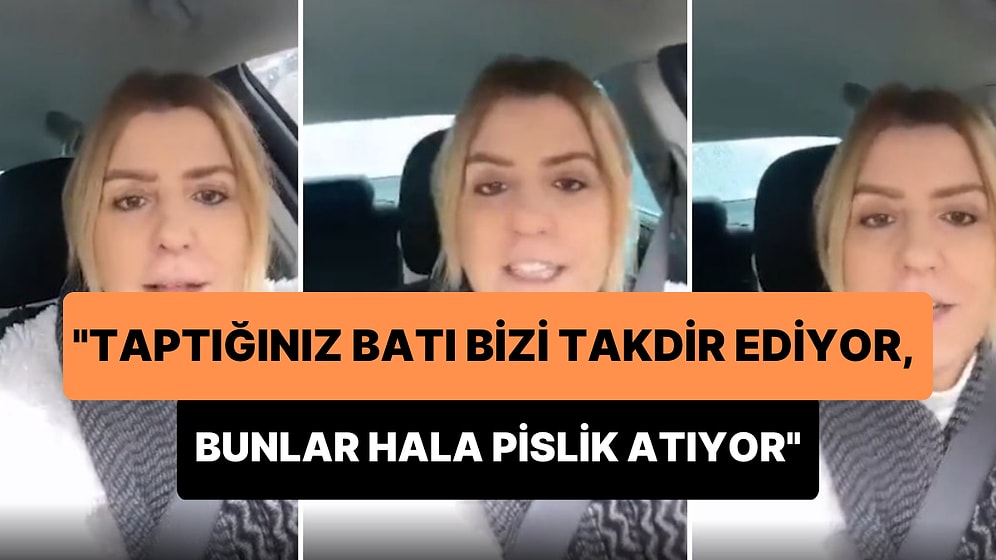 Sevda Türküsev'den Hükümeti Eleştirenlere: 'O Taptığınız Batı Bizi Takdir Ediyor, Bunlar Hala Pislik Atıyor'