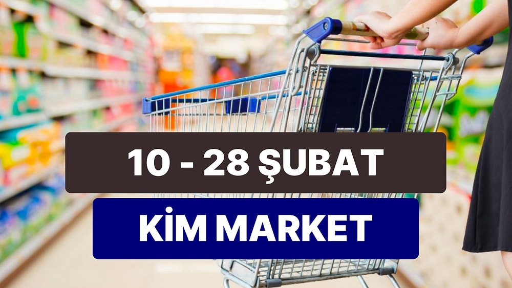 Kim Market İndirim Kataloğu: 10 - 28 Şubat Haftasında Kim Market Kataloğunda Hangi Ürünlerde İndirim Var?