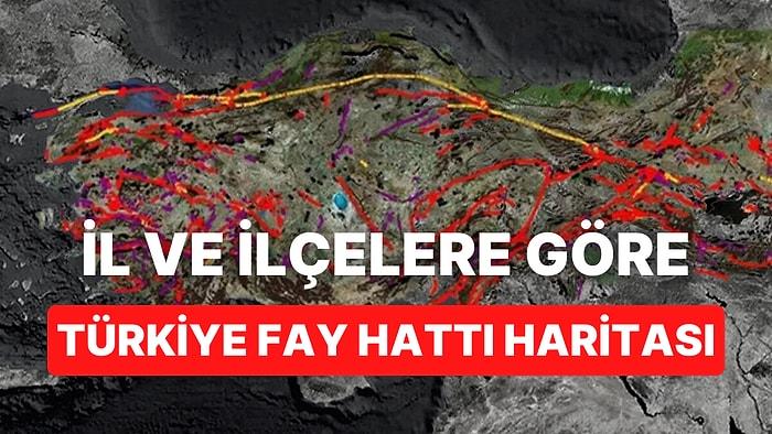 Fay Hattı Haritası: Türkiye'deki Hangi İl ve İlçelerin Üzerinden Fay Hattı Geçiyor?