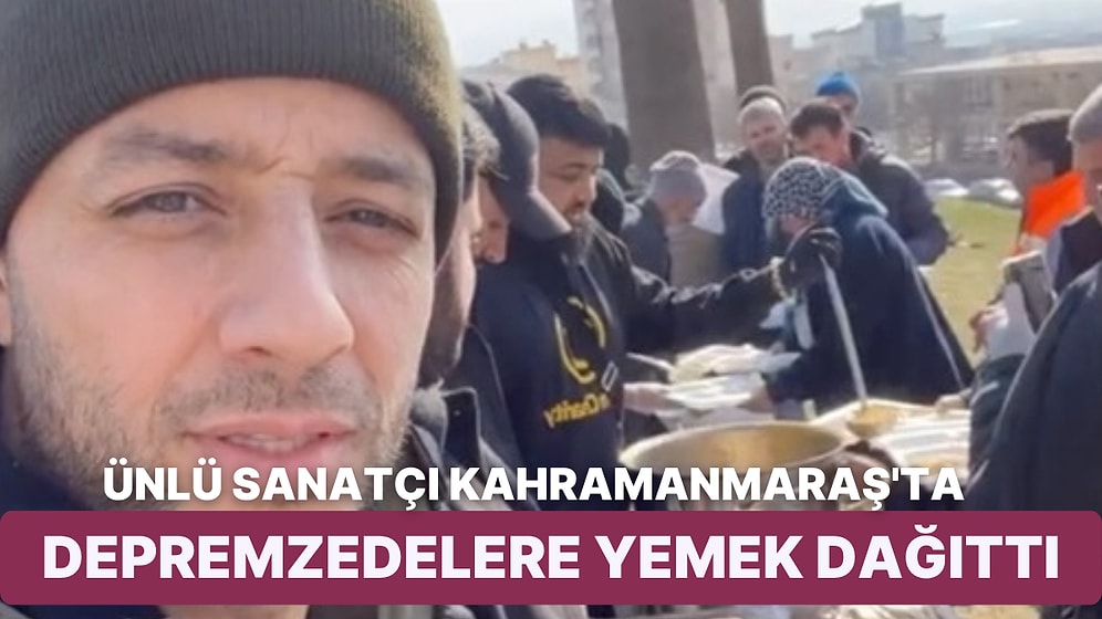 Türkiye Aşığı Olarak Bilinen İsveçli Sanatçı Maher Zain, Kahramanmaraş'ta Depremzedelere Yemek Dağıttı